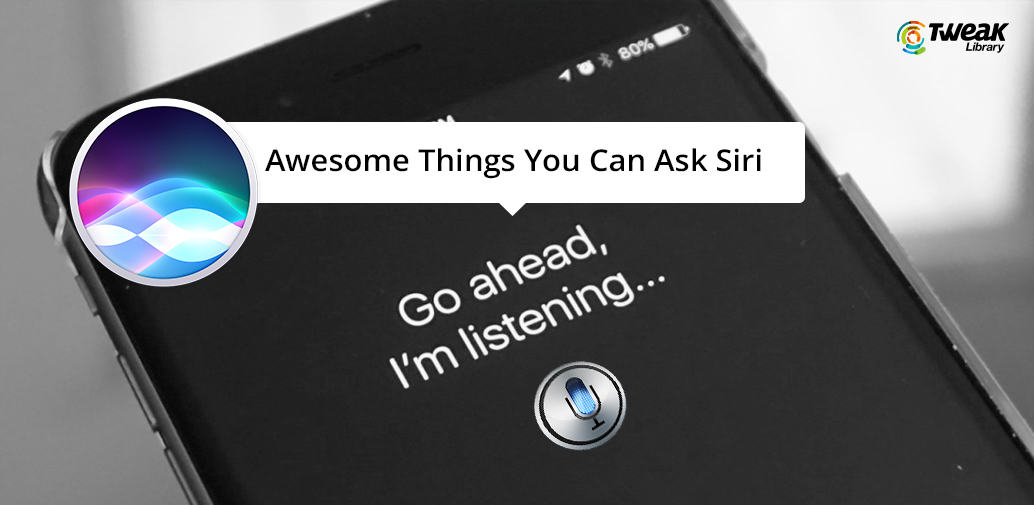 Things Siri can do for you